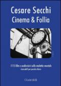 Cinema & follia. 1115 film e audiovisivi sulla malattia mentale ricercabili per parola chiave