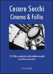 Cinema & follia. 1115 film e audiovisivi sulla malattia mentale ricercabili per parola chiave