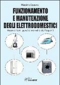 Funzionamento e manutenzione degli elettrodomestici