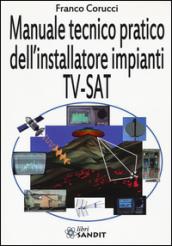 Manuale tecnico pratico dell'installatore impianti Tv-SAT