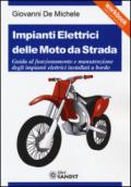 Impianti elettrici delle moto da strada. Guida al funzionamento e manutenzione degli impianti elettrici installati a bordo