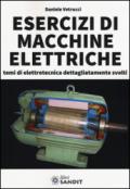 Esercizi di macchine elettriche. Temi di elettrotecnica dettagliatamente svolti