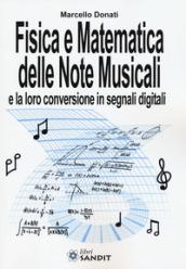 Fisica e matematica delle note musicali e la loro conversione in segnali digitali