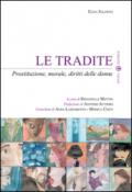 Le tradite. Prostituzione, morale, diritti delle donne