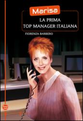 Marisa la prima top manager italiana