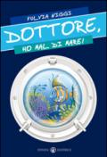 Dottore, ho mal di mare!