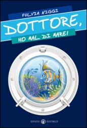 Dottore, ho mal di mare!