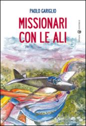 Missionari con le ali