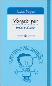 Vangelo per matricole