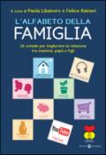 L'alfabeto della famiglia. 26 schede per migliorare la relazione tra mamma, papà e figli