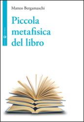 Piccola metafisica del libro