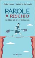 Parole a rischio. La Bibbia alla prova della storia