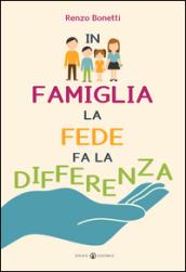 In famiglia la fede fa la differenza