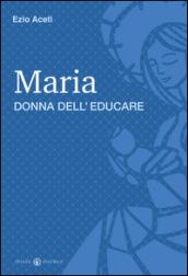 Maria donna dell'educare