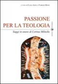 Passione per la teologia. Saggi in onore di Cettina Militello