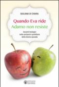 Quando Eva ride Adamo non resiste. Azzardi teologici nelle peripezie quotidiane della donna sposata