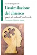 L'assimilazione del chierico. Ipotesi sul ruolo dell'intellettuale