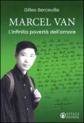 Marcel Van. L'infinita povertà dell'amore