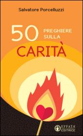 50 preghiere sulla carità