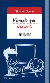 Vangelo per docenti. Vita universitaria e Parola di Dio