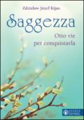 Saggezza. Otto vie per conquistarla