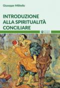 Introduzione alla spiritualità conciliare