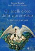 Gli Anelli d'oro della vita cristiana. Scelta di pagine spirituali