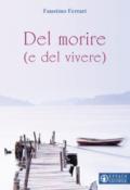 Del morire (e del vivere)