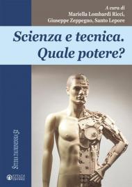 Scienza e tecnica. Quale potere?