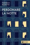 Perdonare la notte