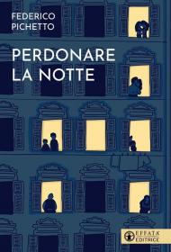 Perdonare la notte