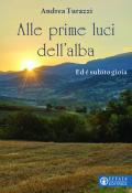 Alle prime luci dell'alba. Ed è subito gioia