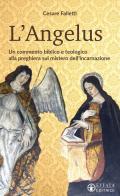L' Angelus. Un commento biblico e teologico alla preghiera sul mistero dell'Incarnazione