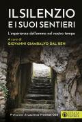 Il silenzio e i suoi sentieri. L'esperienza dell’eremo nel nostro tempo