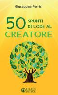 50 spunti di lode al Creatore