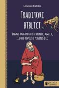 Traditori biblici. Hanno ingannato parenti, amici, il loro popolo e persino Dio