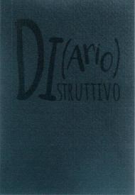 Di(ario)struttivo