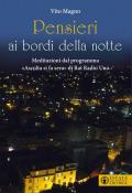 Pensieri ai bordi della notte. Meditazioni dal programma «Ascolta si fa sera» di Rai Radio Uno