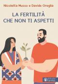 La fertilità che non ti aspetti