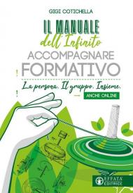 Il manuale dell'imperfetto incontro formativo. Crearlo. Condurlo. Valutarlo. Anche online