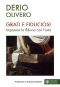 Grati e fiduciosi. Imparare la fiducia con l'arte