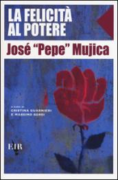 La felicità al potere