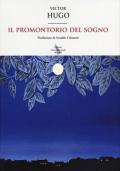 Il promontorio del sogno. Testo francese a fronte