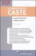 La mappa delle caste. La guida dei protetti e delle protezioni