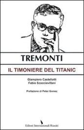 Tremonti. Il timoniere del Titanic