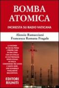 Bomba atomica. Inchiesta su Radio vaticana