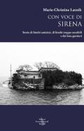 Con voce di sirena. Storie di bimbi autistici, di bimbi troppo sensibili e dei loro genitori