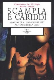 Scampia e Cariddi. Viaggio tra i giovani del Sud al tempo della crisi