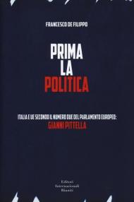 Prima la politica. Italia e UE secondo il numero due del Parlamento Europeo: Gianni Pittella