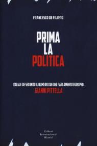 Prima la politica. Italia e UE secondo il numero due del Parlamento Europeo: Gianni Pittella